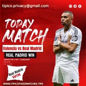 TIPICO FIXED MATCH VALENCIA VS REAL MADRID